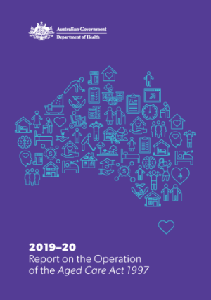 2019–20 Report on the Operation of the Aged Care Act 1997