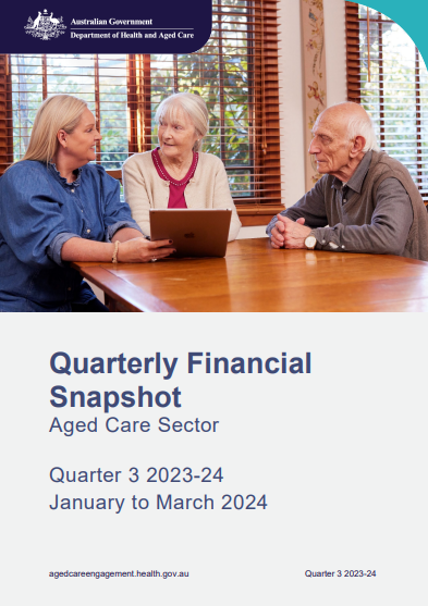 Quarterly financial snapshot of the Aged care sector – January to March 2024