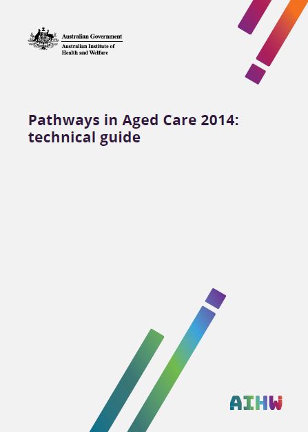 Pathways in Aged Care 2014: technical guide