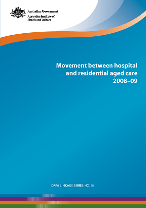 Movement between hospital and residential aged care 2008–09