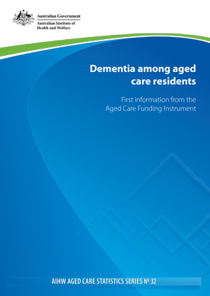 Dementia among aged care residents: first information from the Aged Care Funding Instrument