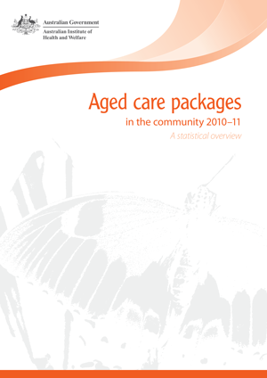 Aged care packages in the community 2010–11: a statistical overview